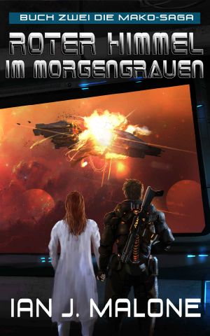 [Mako Saga 02] • Roter Himmel im Morgengrauen